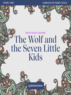 cover image of The Wolf and the Seven Little Kids--Story Time, Episode 61 (Unabridged)